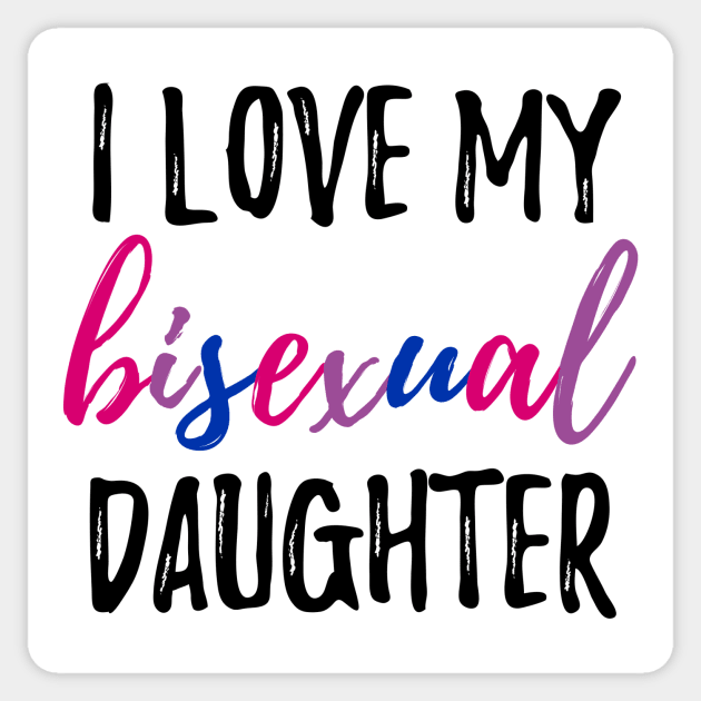 I Love My Bisexual Daughter Sticker by lavenderhearts